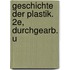 Geschichte der Plastik. 2e, durchgearb. u