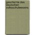 Geschichte des deutschen Volksschulwesens