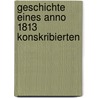 Geschichte eines Anno 1813 Konskribierten by Erckmann