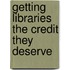 Getting Libraries the Credit They Deserve