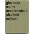 Glencoe Math Accelerated, Student Edition
