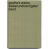 Goethe's Werke, Siebenundvierzigster Band by Johann Wolfgang von Goethe