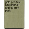 Gold Pre-first Coursebook And Cd-rom Pack by Lindsay Edwards