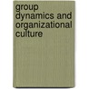 Group Dynamics and Organizational Culture door Athena Xenikou