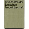 Grundsätze Der Teutschen Landwirthschaft by Johann Beckmann