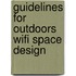 Guidelines For Outdoors Wifi Space Design