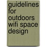 Guidelines For Outdoors Wifi Space Design door Guangyan Wang