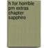 H For Horrible Pm Extras Chapter Sapphire