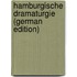 Hamburgische Dramaturgie (German Edition)