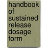 Handbook of Sustained Release Dosage Form door Mohammad Asadujjaman