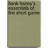 Hank Haney's Essentials of the Short Game