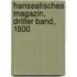 Hanseatisches Magazin, Dritter Band, 1800