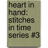 Heart in Hand: Stitches in Time Series #3