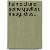 Helmold Und Seine Quellen: Inaug.-diss... by Paul Regel