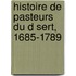 Histoire de Pasteurs Du D Sert, 1685-1789