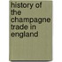 History of the Champagne Trade in England