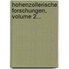 Hohenzollerische Forschungen, Volume 2... door Onbekend