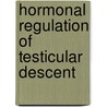 Hormonal Regulation of Testicular Descent by U.F. Habenicht