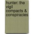 Hunter: The Vigil Compacts & Conspiracies