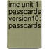Imc Unit 1 Passcards Version10: Passcards