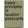 Icaew - Principles of Taxation: Passcards by Bpp Learning Media