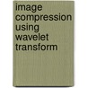 Image Compression Using Wavelet Transform door Siam Mosharraf Hossain
