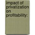 Impact of Privatization on Profitability: