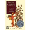 Indian Captive: The Story of Mary Jemison door Lois Lenski
