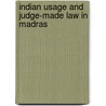 Indian Usage and Judge-made Law in Madras by J.H. (James Henry) Nelson