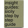 Insight Guides: Sicily Step by Step Guide door Susie Boulton