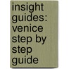 Insight Guides: Venice Step by Step Guide door Lisa Gerard-Sharp