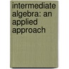 Intermediate Algebra: An Applied Approach by Richard N. Aufmann