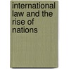 International Law And The Rise Of Nations door Thomas Ambrosio