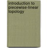 Introduction to Piecewise-Linear Topology by C.P. Rourke