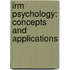 Irm Psychology: Concepts and Applications