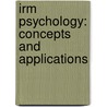 Irm Psychology: Concepts and Applications by Nevid