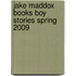 Jake Maddox Books Boy Stories Spring 2009