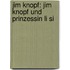 Jim Knopf: Jim Knopf und Prinzessin Li Si