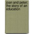 Joan And Peter: The Story Of An Education