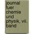 Journal Fuer Chemie Und Physik, Vii. Band