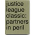 Justice League Classic: Partners in Peril