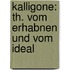 Kalligone: Th. Vom Erhabnen Und Vom Ideal