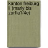 Kanton Freiburg Ii (marly Bis Zurfla1/4e) door Reiners