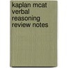 Kaplan Mcat Verbal Reasoning Review Notes door Kaplan