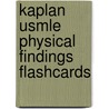 Kaplan Usmle Physical Findings Flashcards by Sonia Reichert