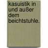 Kasuistik in und außer dem Beichtstuhle. by Friedrich Supp