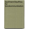 Kaufmann/Kauffrau für Bürokommunikation by Sabine Knauer