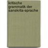 Kritische Grammatik Der Sanskrita-sprache door Franz Bopp