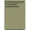 Kulturbewusstsein im globalen Unternehmen by Ulrike Jobmann