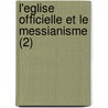 L'Eglise Officielle Et Le Messianisme (2) door Adam Mickiewicz